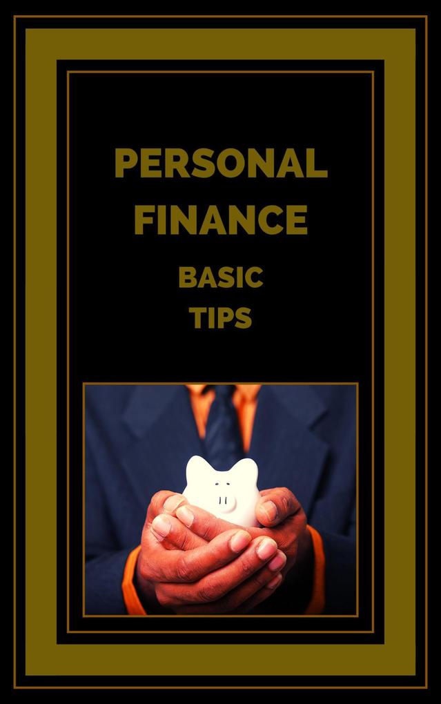 Personal Finance Basic Tips