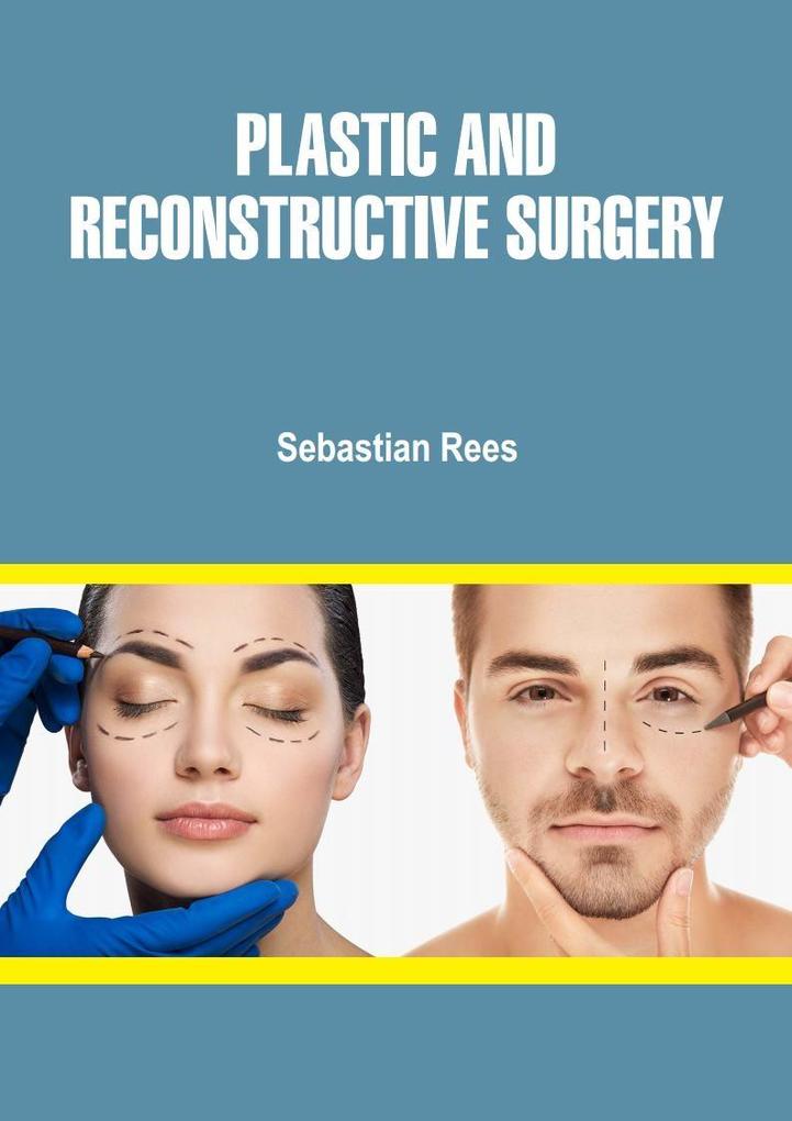 Plastic and Reconstructive Surgery
