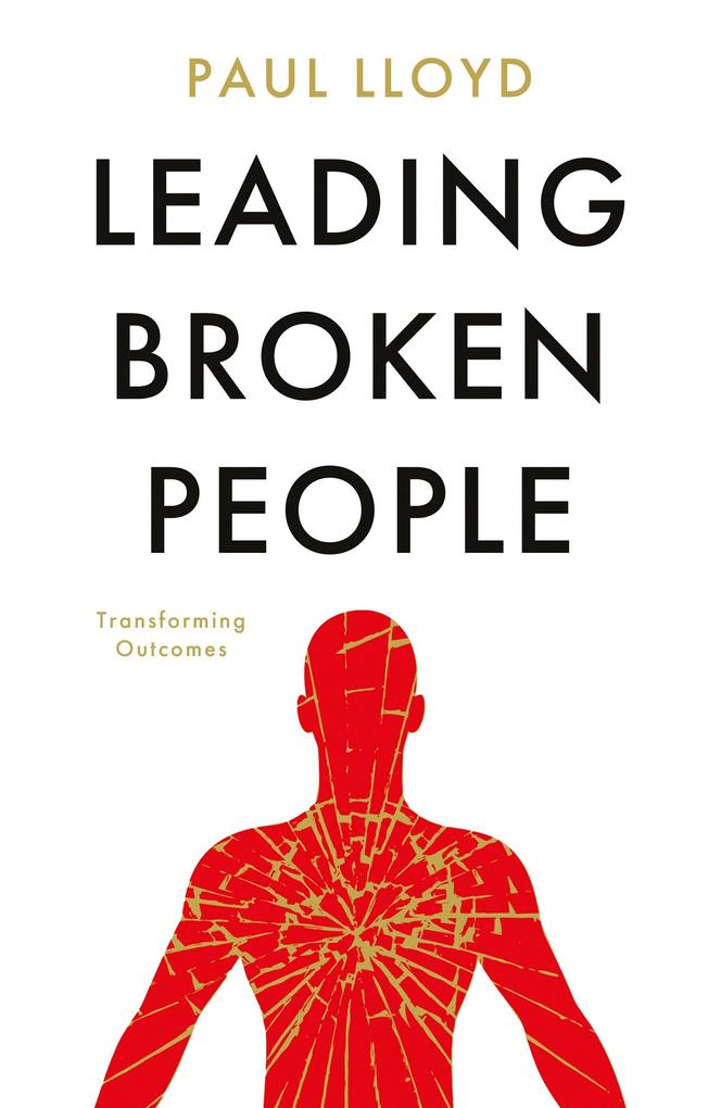 Leading Broken People