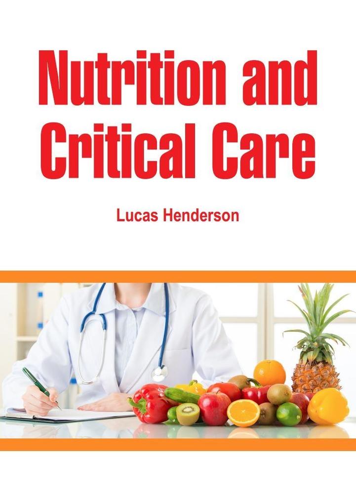 Nutrition and Critical Care