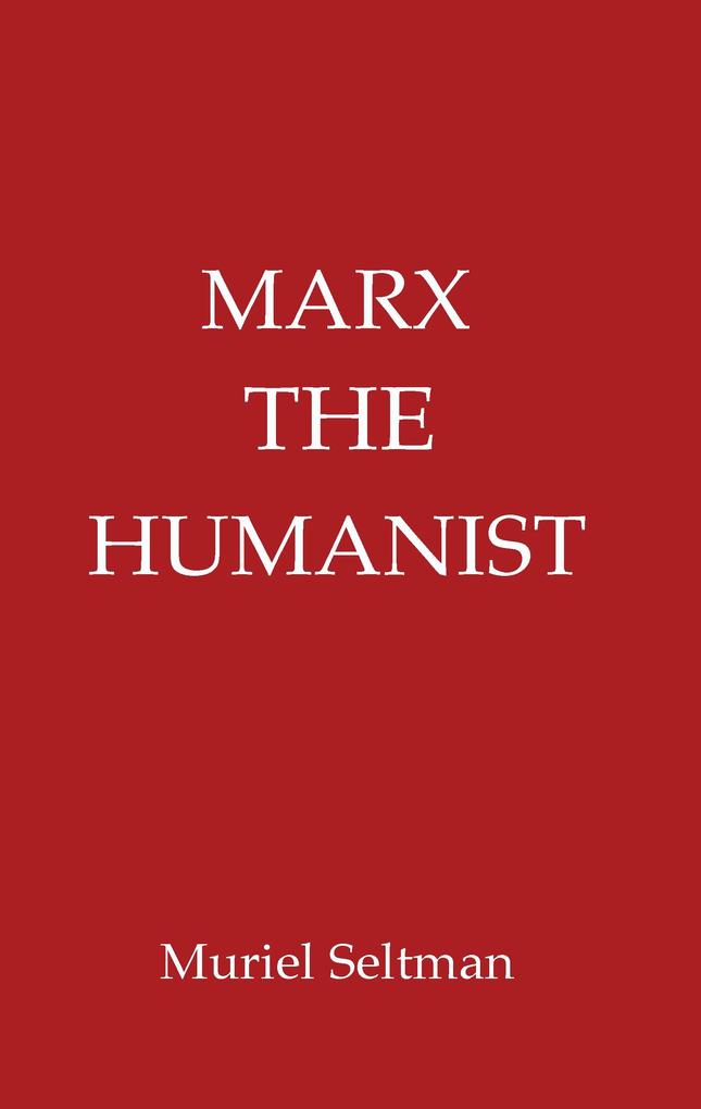 Marx the Humanist