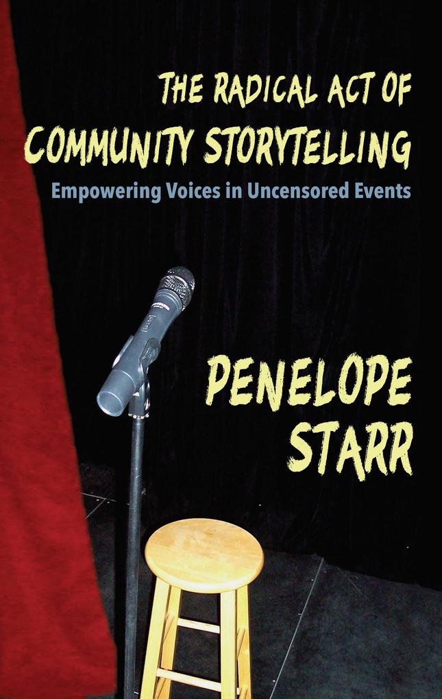 Radical Act of Community Storytelling