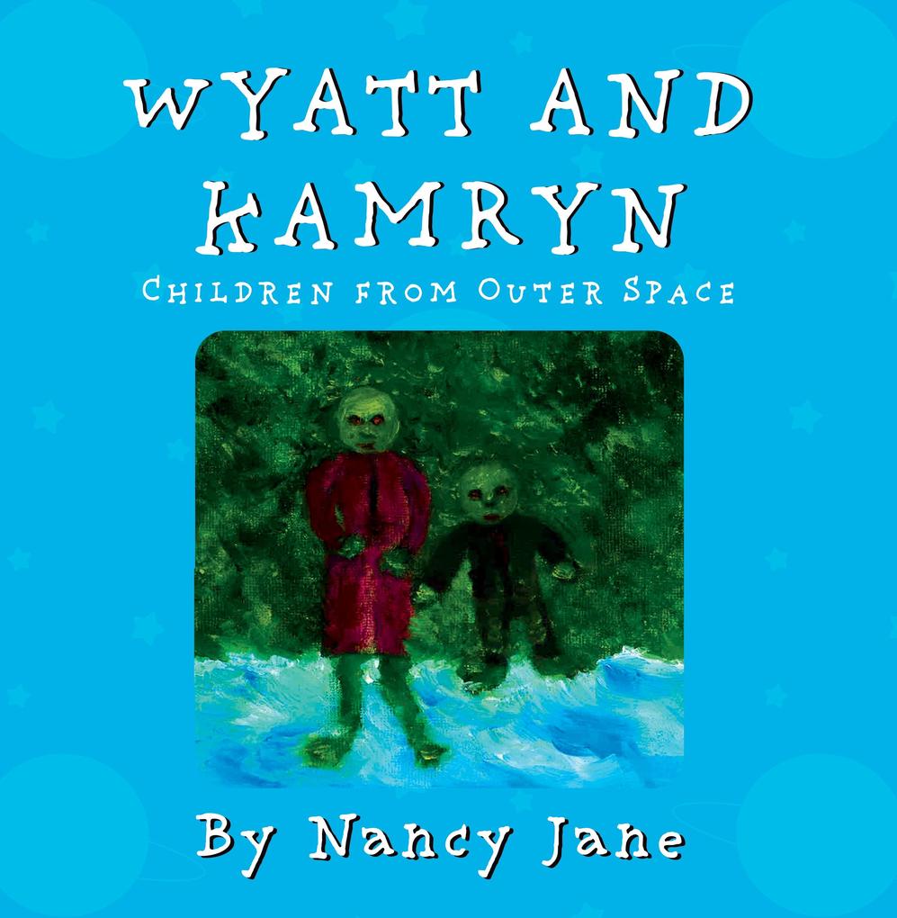 Wyatt and Kamryn Children from Outer Space