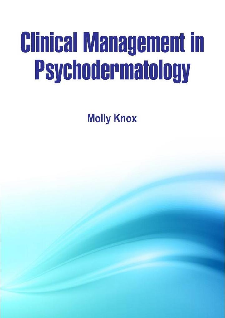 Clinical Management in Psychodermatology