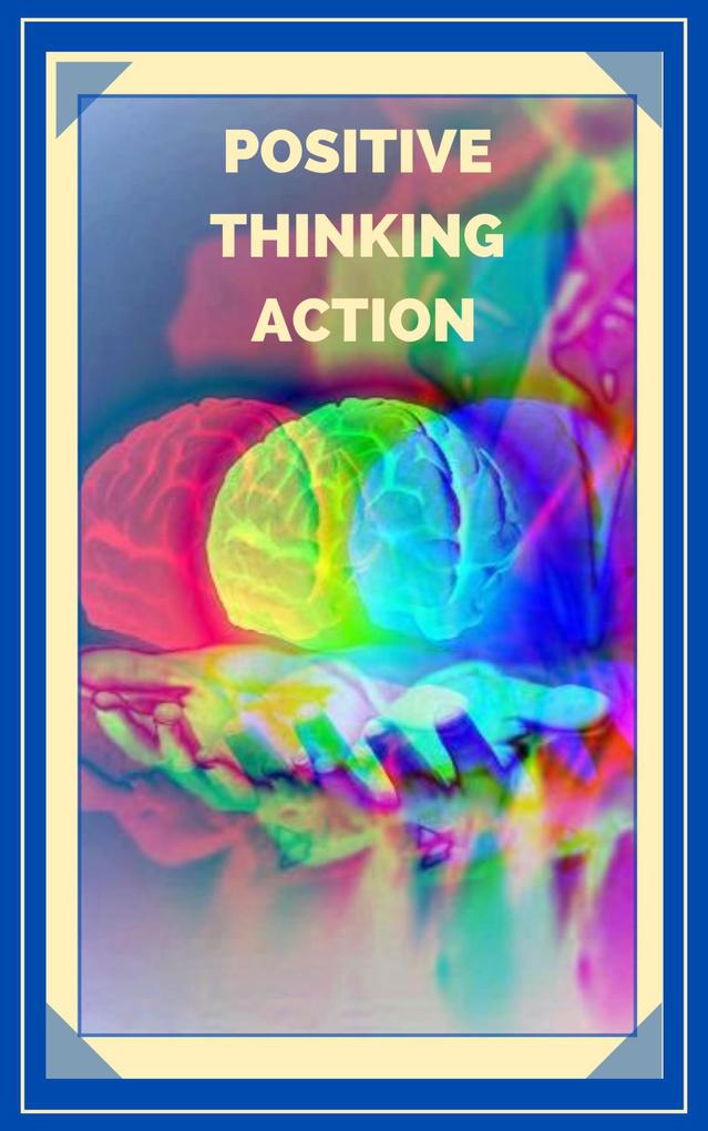 Positive Thinking Action