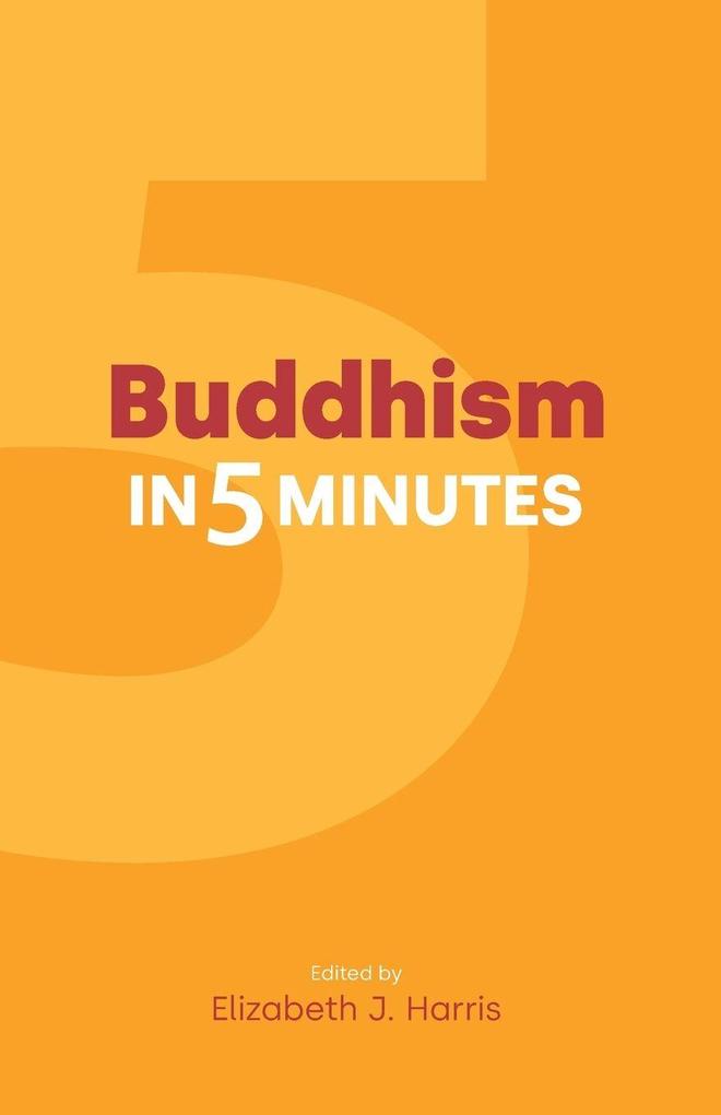 Buddhism in Five Minutes