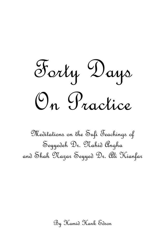 Forty Days On Practice