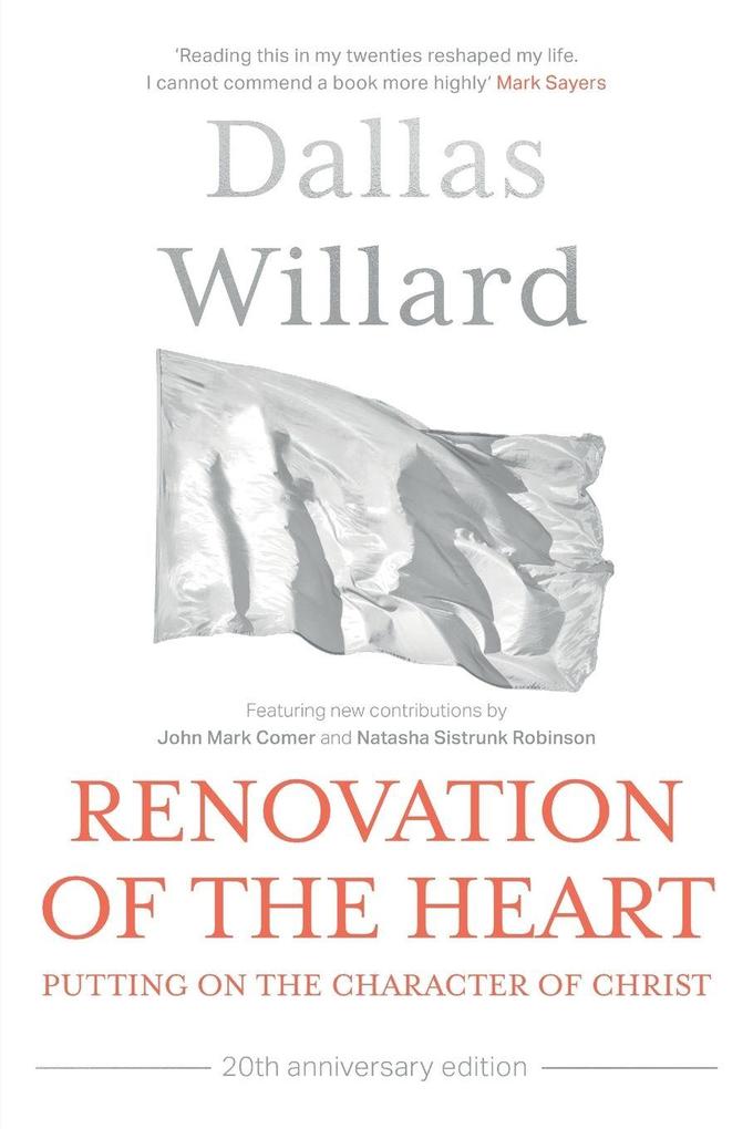 Spck Publishing Renovation Of The Heart (20th Anniversary Edition)