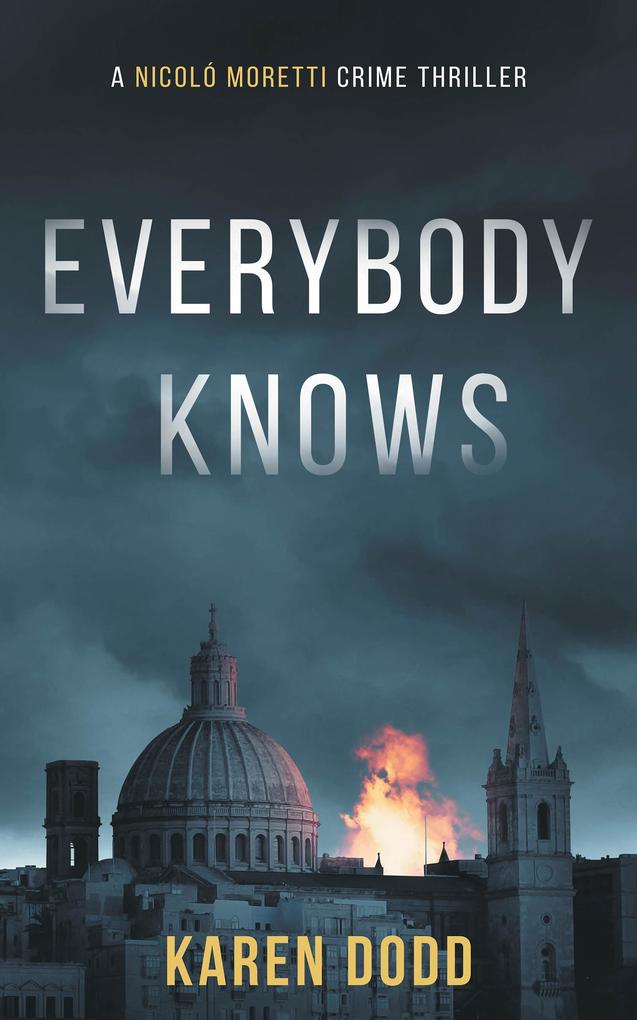 Everybody Knows (A Nicoló Moretti Crime Thriller #1)