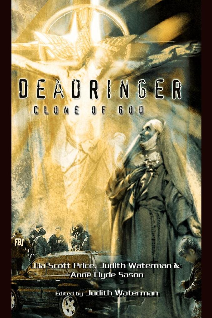 DeadRinger Clone of God