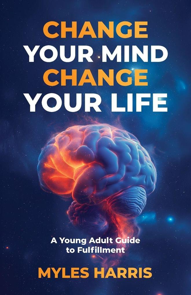 Change Your Mind Change Your Life