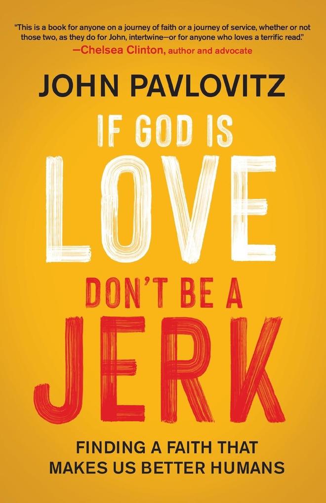 If God Is Love Don‘t Be a Jerk