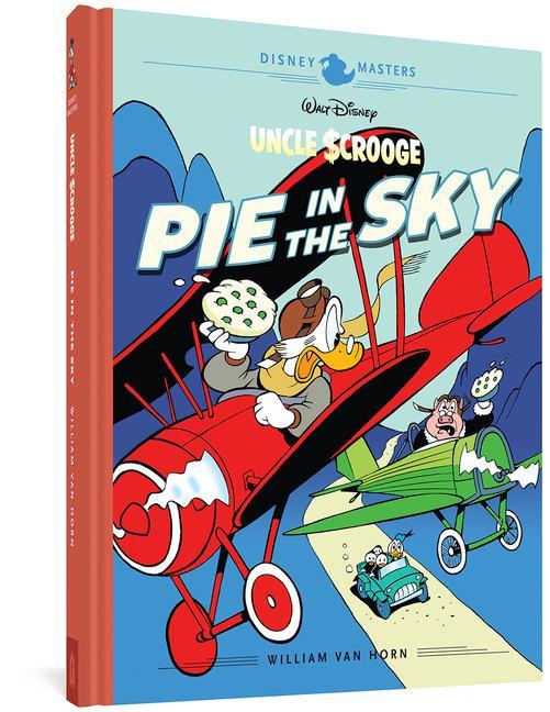 Walt Disney‘s Uncle Scrooge: Pie in the Sky: Disney Masters Vol. 18