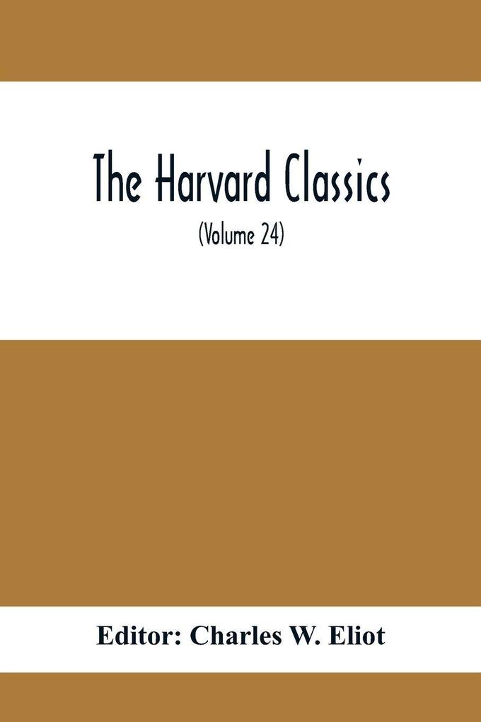 The Harvard Classics; Edmund Burke On Taste On The Sublime And Beautiful Reflections On The French Revolution A Letter To A Noble Lord (Volume 24)