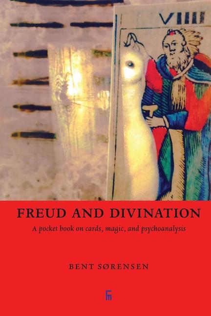 Freud and Divination: A pocket book on cards magic and psychoanalysis