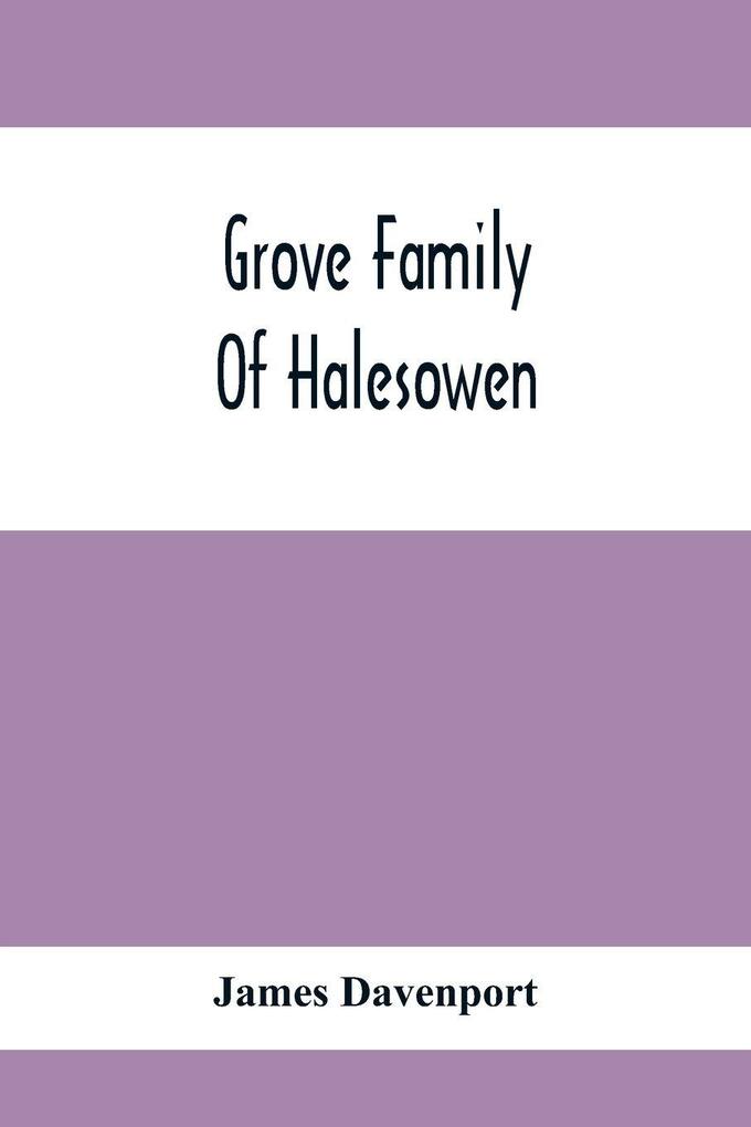 Grove Family Of Halesowen