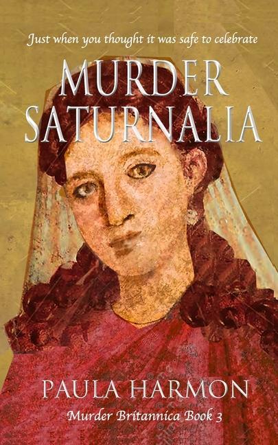 Murder Saturnalia: Just when you thought it was safe to celebrate