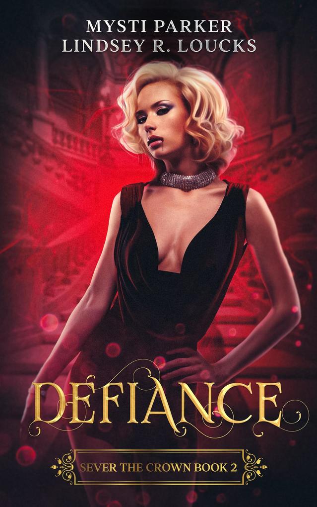 Defiance (Sever the Crown #2)