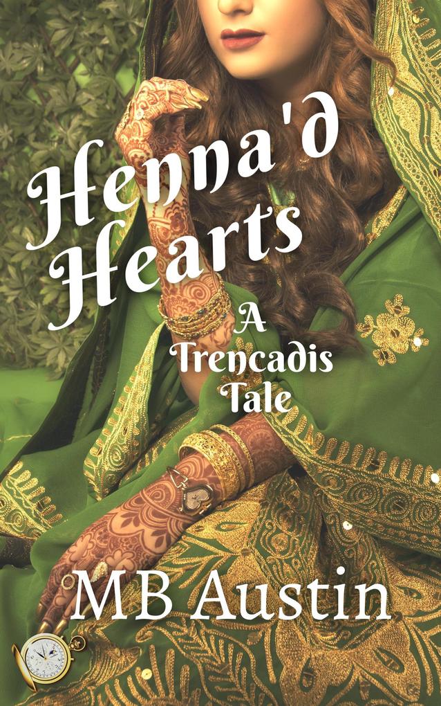 Henna‘d Hearts (Trencadis Tales)