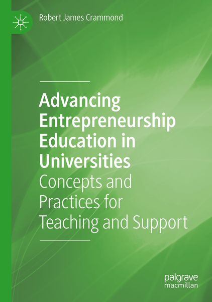 Advancing Entrepreneurship Education in Universities