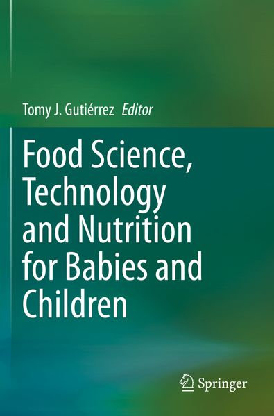 Food Science Technology and Nutrition for Babies and Children