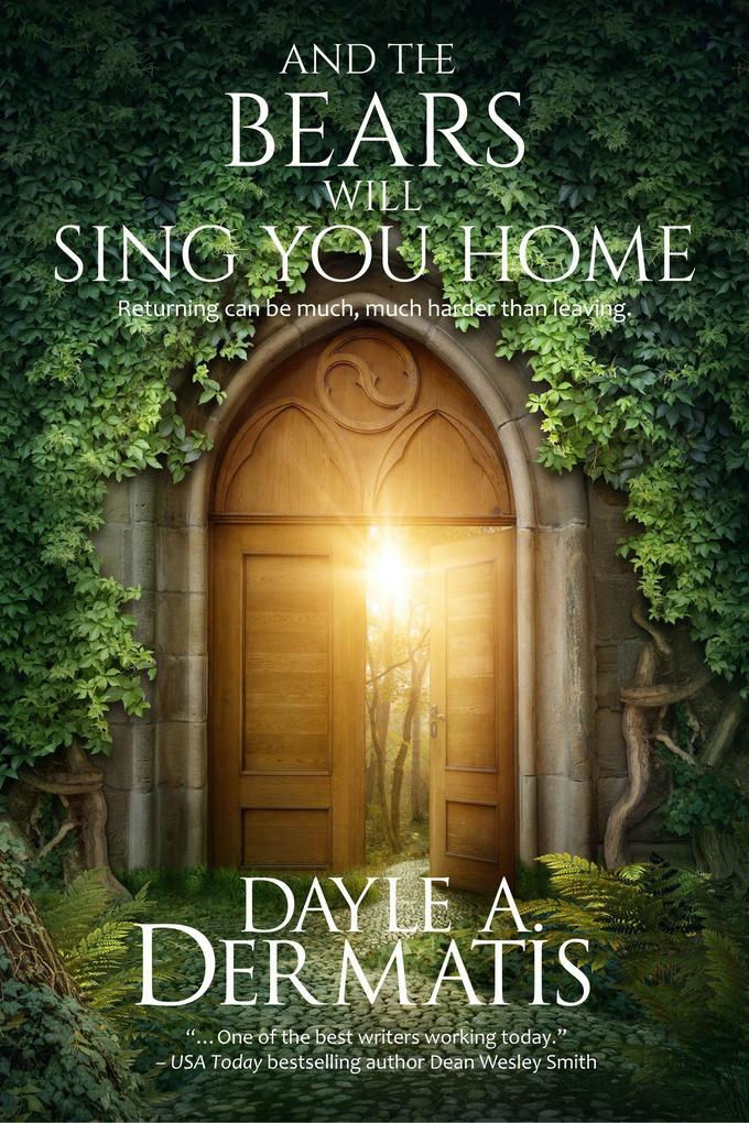 And the Bears Will Sing You Home: A Portal Fantasy Short Story