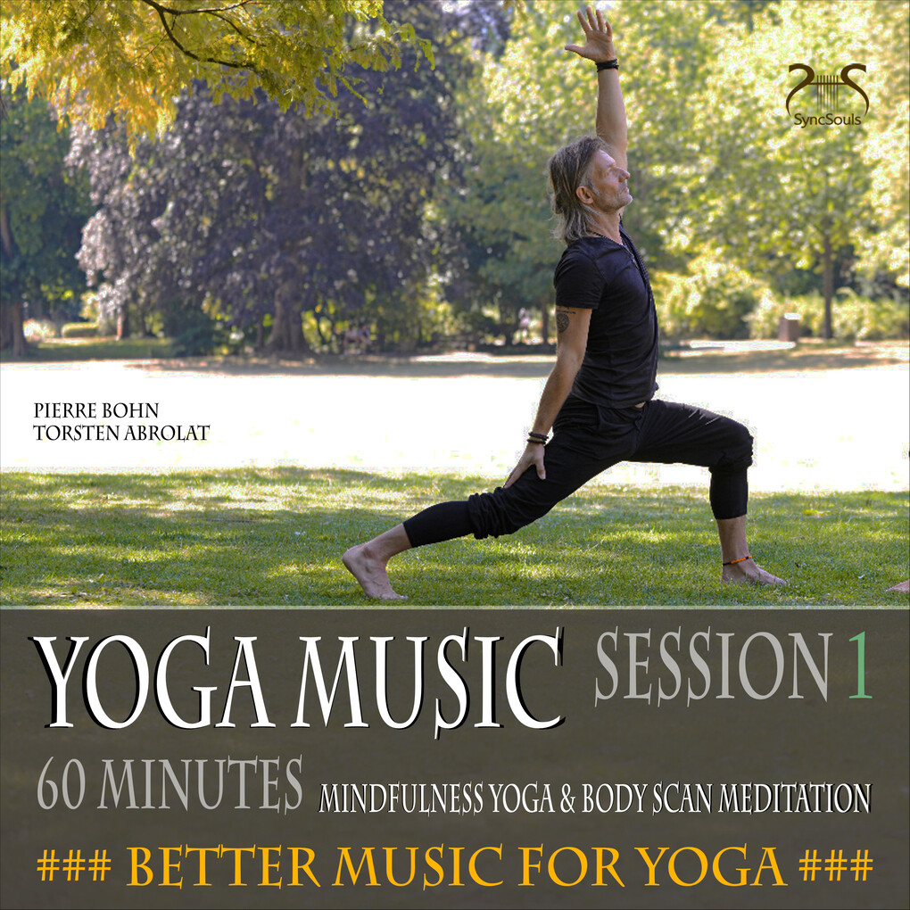 Yoga Musik 60 Minunten Musik für deine Yoga Asanas Body-Scan (Session 1)