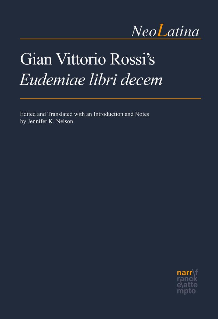 Gian Vittorio Rossi‘s Eudemiae libri decem