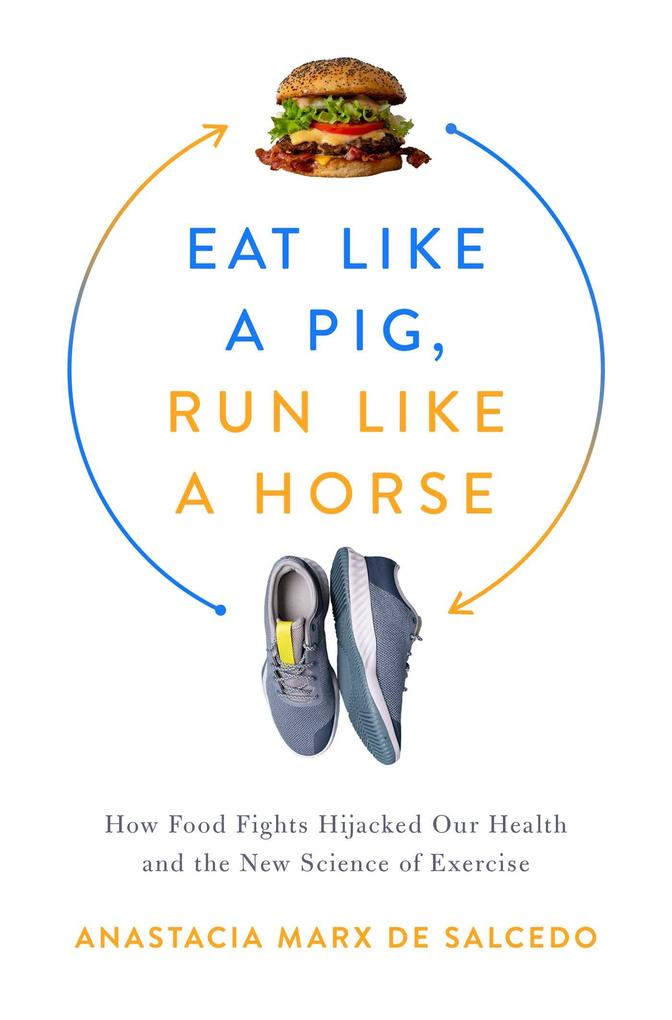 Eat Like a Pig Run Like a Horse
