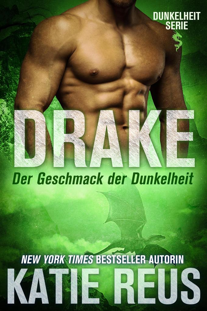 Drake: Der Geschmack der Dunkelheit (Dunkelheit Serie #2)