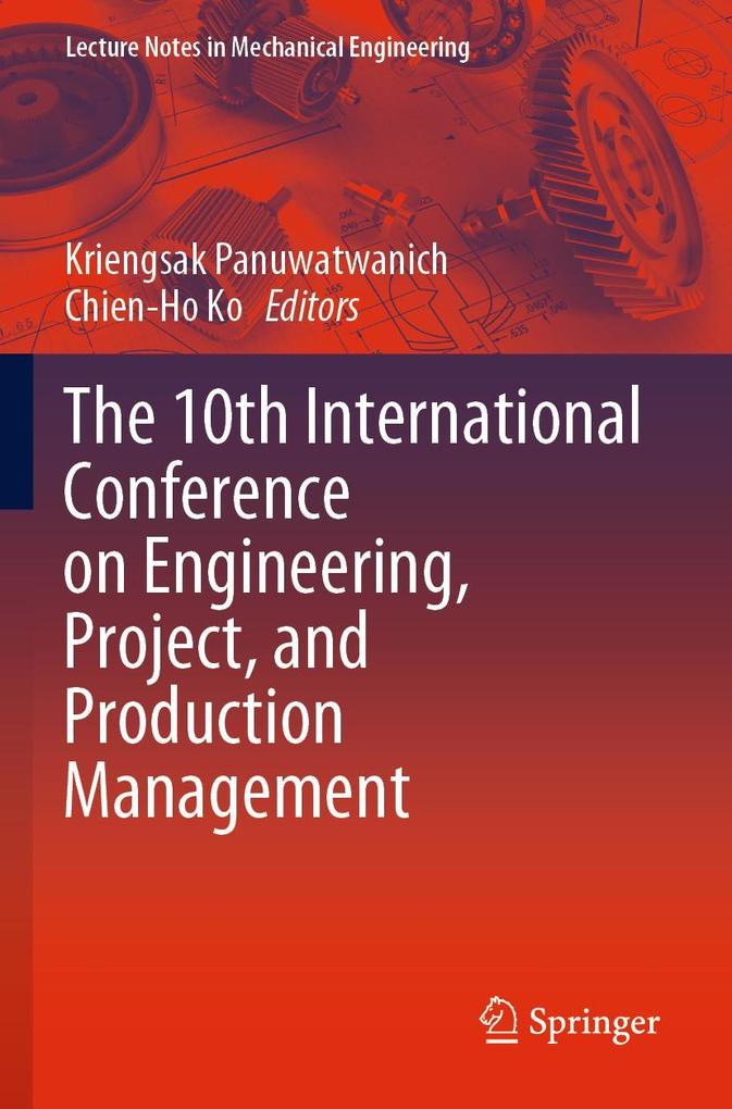 The 10th International Conference on Engineering Project and Production Management