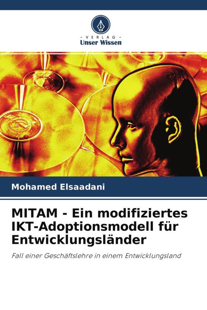 MITAM - Ein modifiziertes IKT-Adoptionsmodell für Entwicklungsländer