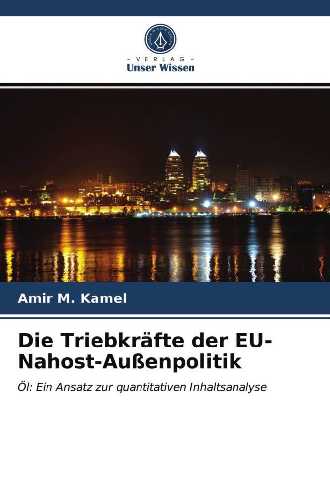 Die Triebkräfte der EU-Nahost-Außenpolitik