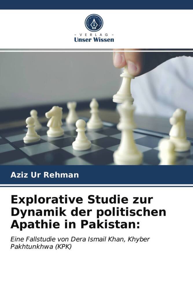 Explorative Studie zur Dynamik der politischen Apathie in Pakistan:
