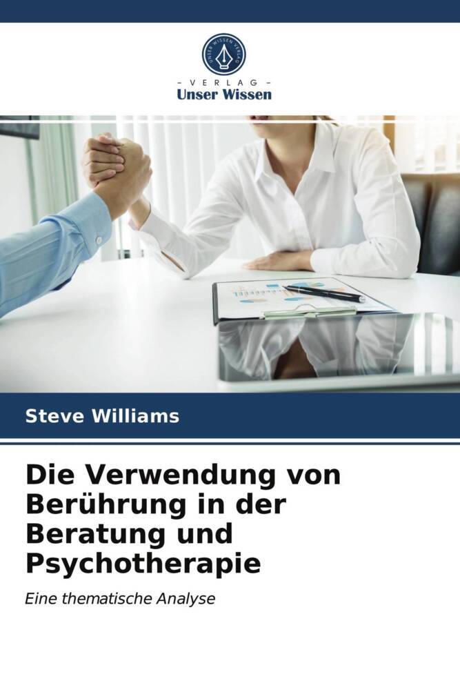Die Verwendung von Berührung in der Beratung und Psychotherapie