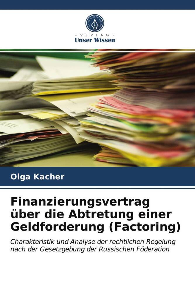 Finanzierungsvertrag über die Abtretung einer Geldforderung (Factoring)