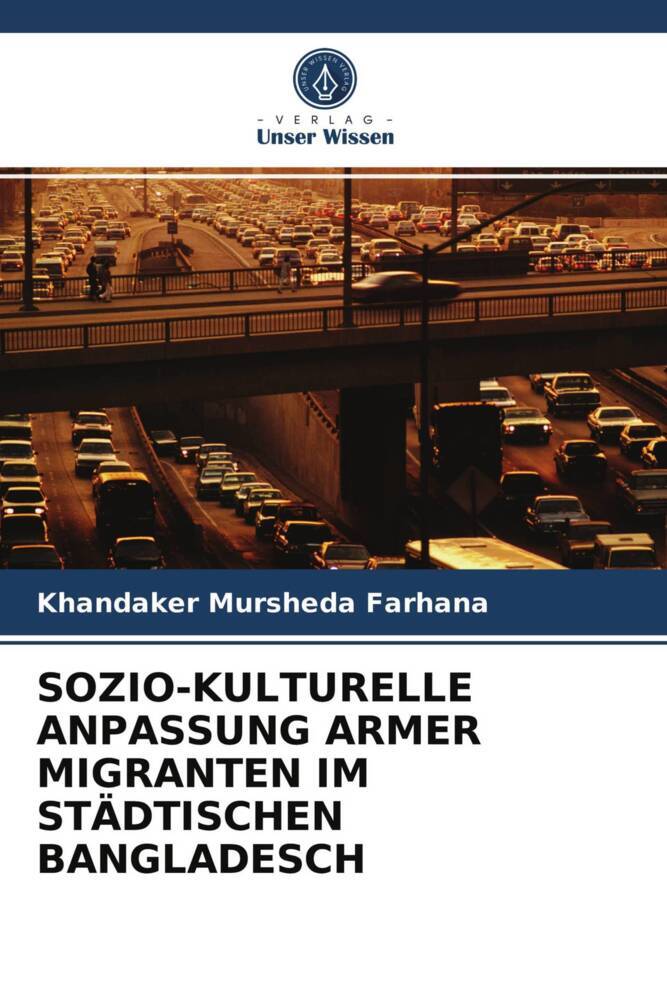 SOZIO-KULTURELLE ANPASSUNG ARMER MIGRANTEN IM STÄDTISCHEN BANGLADESCH