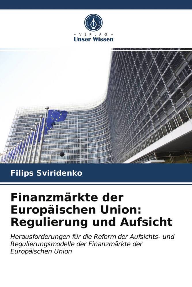 Finanzmärkte der Europäischen Union: Regulierung und Aufsicht
