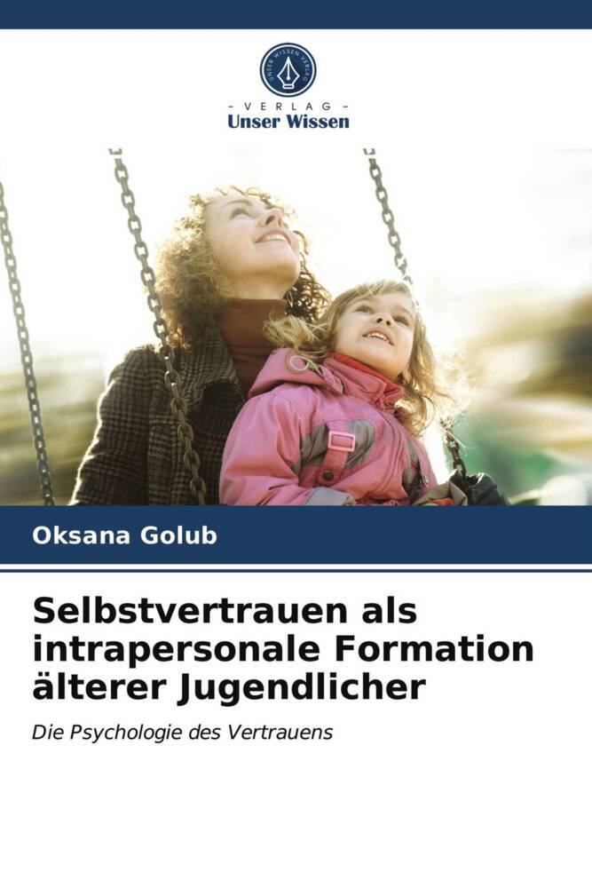 Selbstvertrauen als intrapersonale Formation älterer Jugendlicher