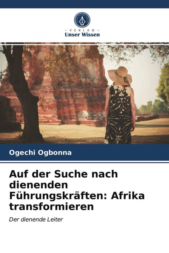 Auf der Suche nach dienenden Führungskräften: Afrika transformieren