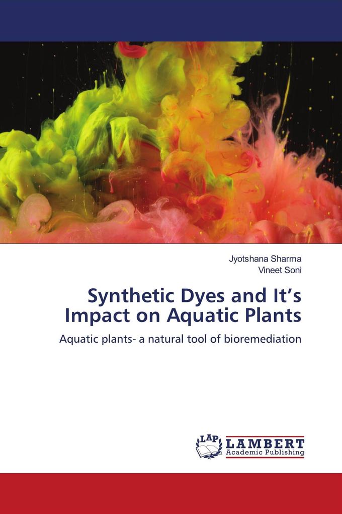 Synthetic Dyes and It's Impact on Aquatic Plants