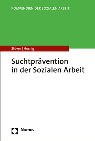 Suchtprävention in der Sozialen Arbeit
