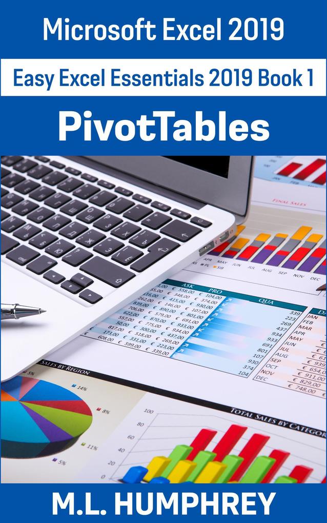 Excel 2019 PivotTables (Easy Excel Essentials 2019 #1)