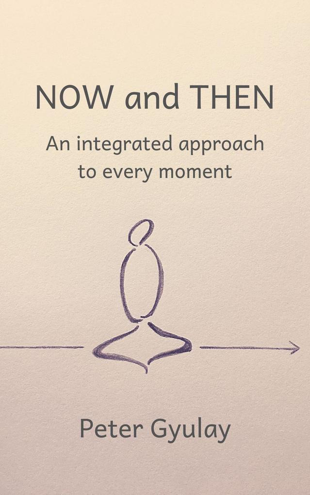 Now and Then: An integrated approach to every moment