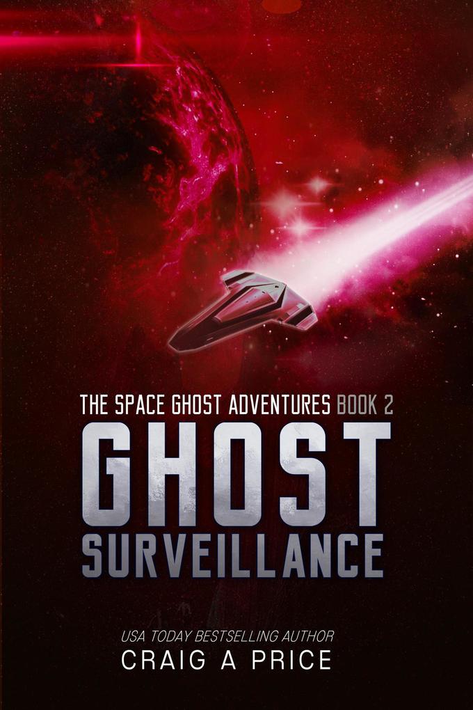 Ghost Surveillance (SPACE GH0ST ADVENTURES #2)