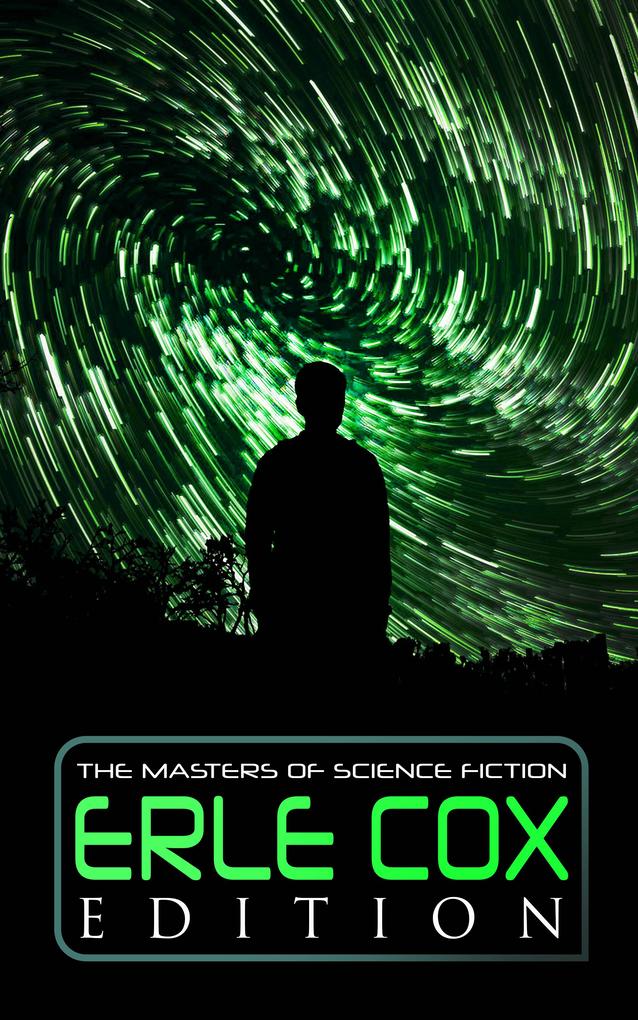 The Masters of Science Fiction - Erle Cox Edition