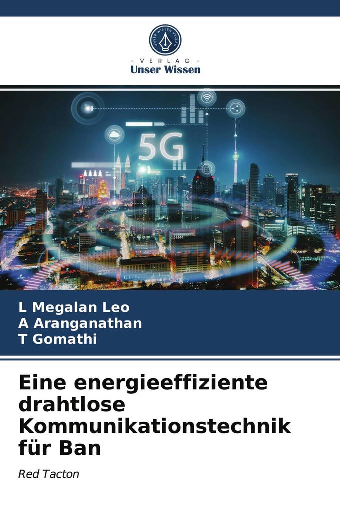 Eine energieeffiziente drahtlose Kommunikationstechnik für Ban