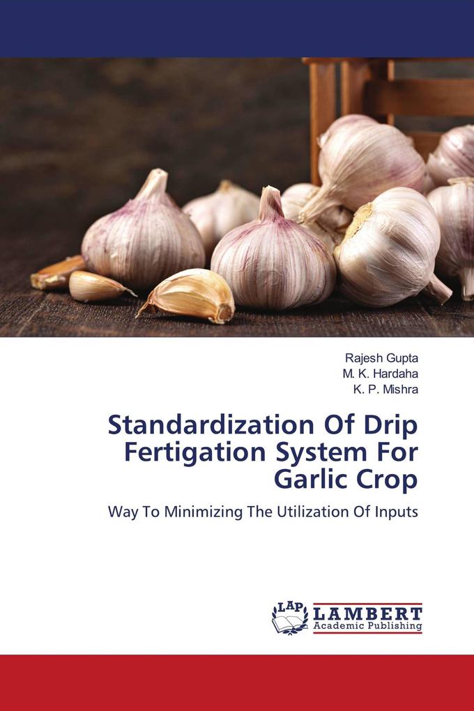 Standardization Of Drip Fertigation System For Garlic Crop
