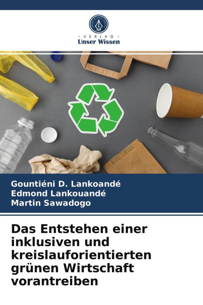 Das Entstehen einer inklusiven und kreislauforientierten grünen Wirtschaft vorantreiben