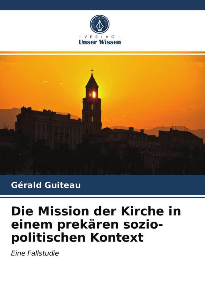 Die Mission der Kirche in einem prekären sozio-politischen Kontext